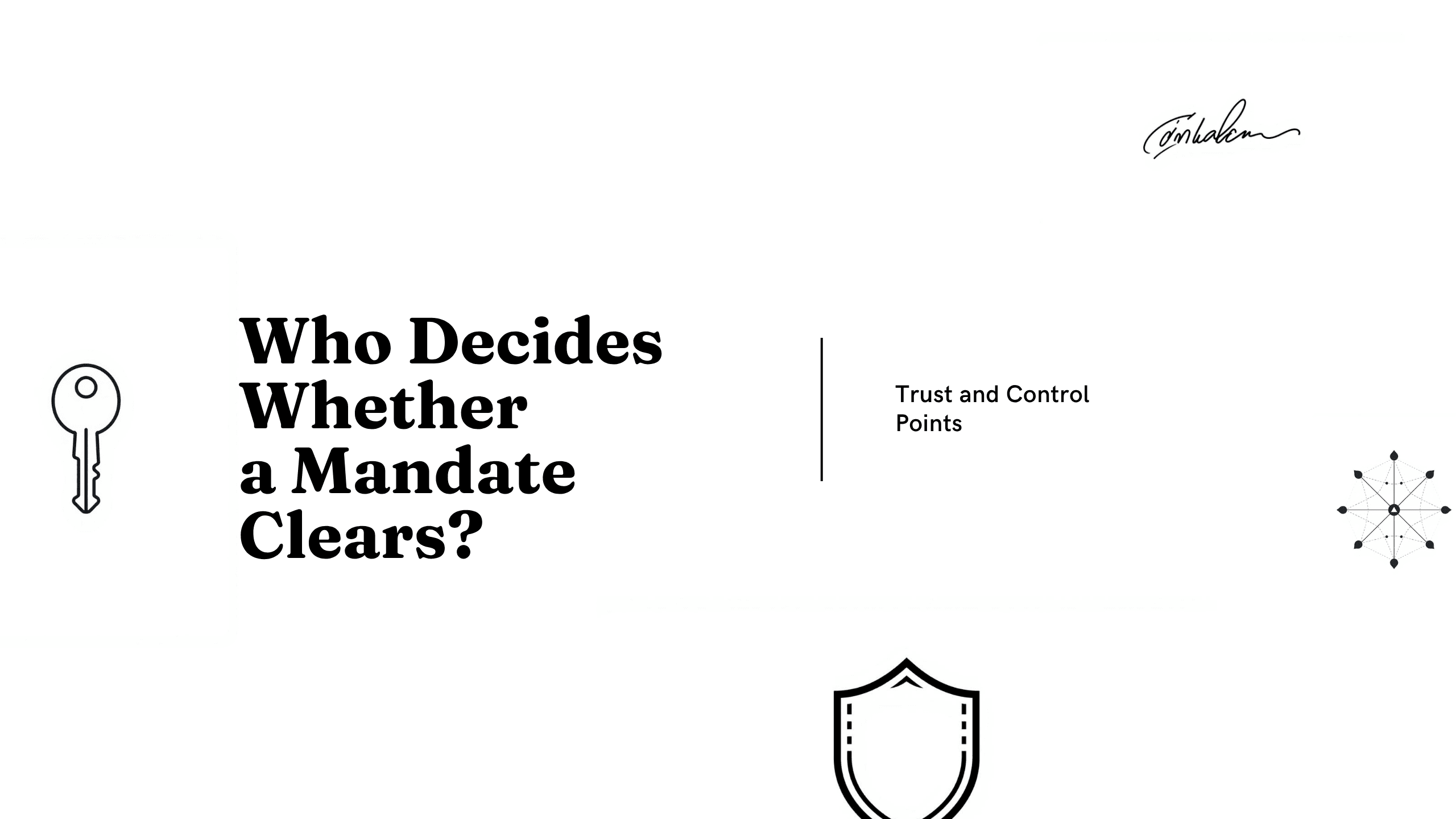 Who Decides Whether a Mandate Clears?